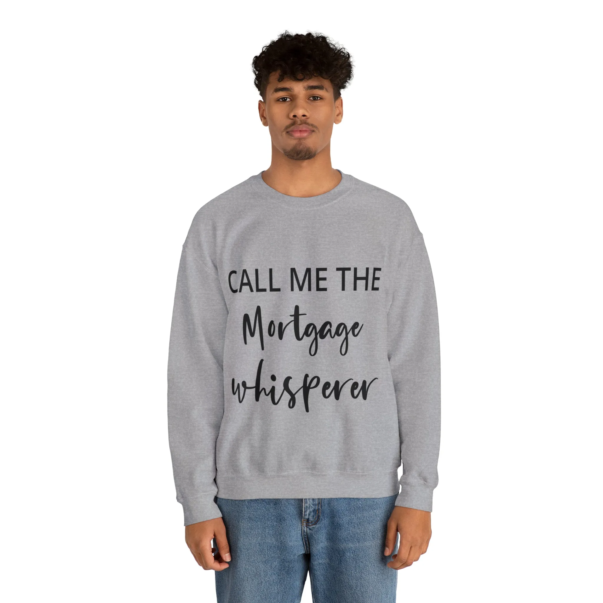 Mortgage Whisperer Sweatshirt