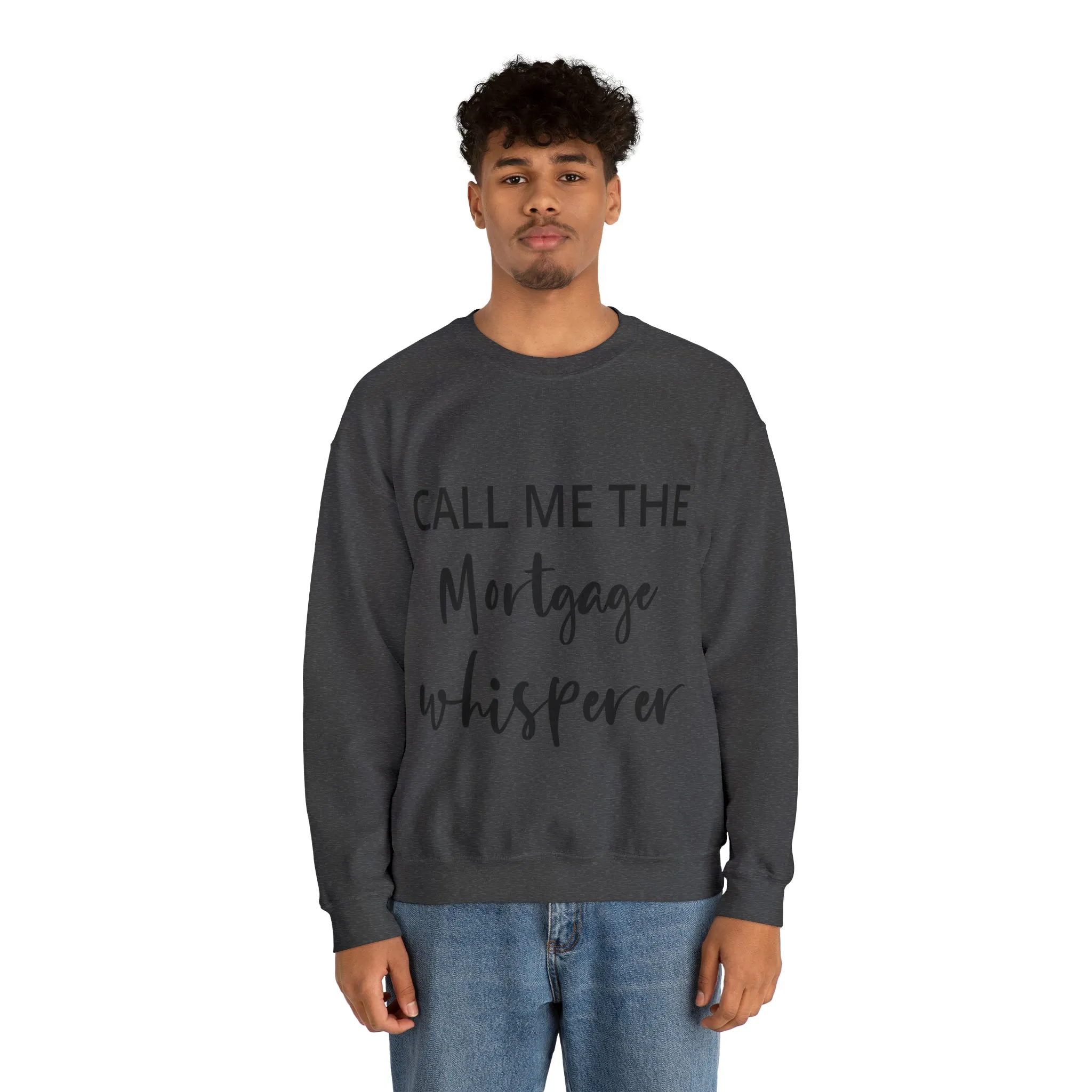 Mortgage Whisperer Sweatshirt