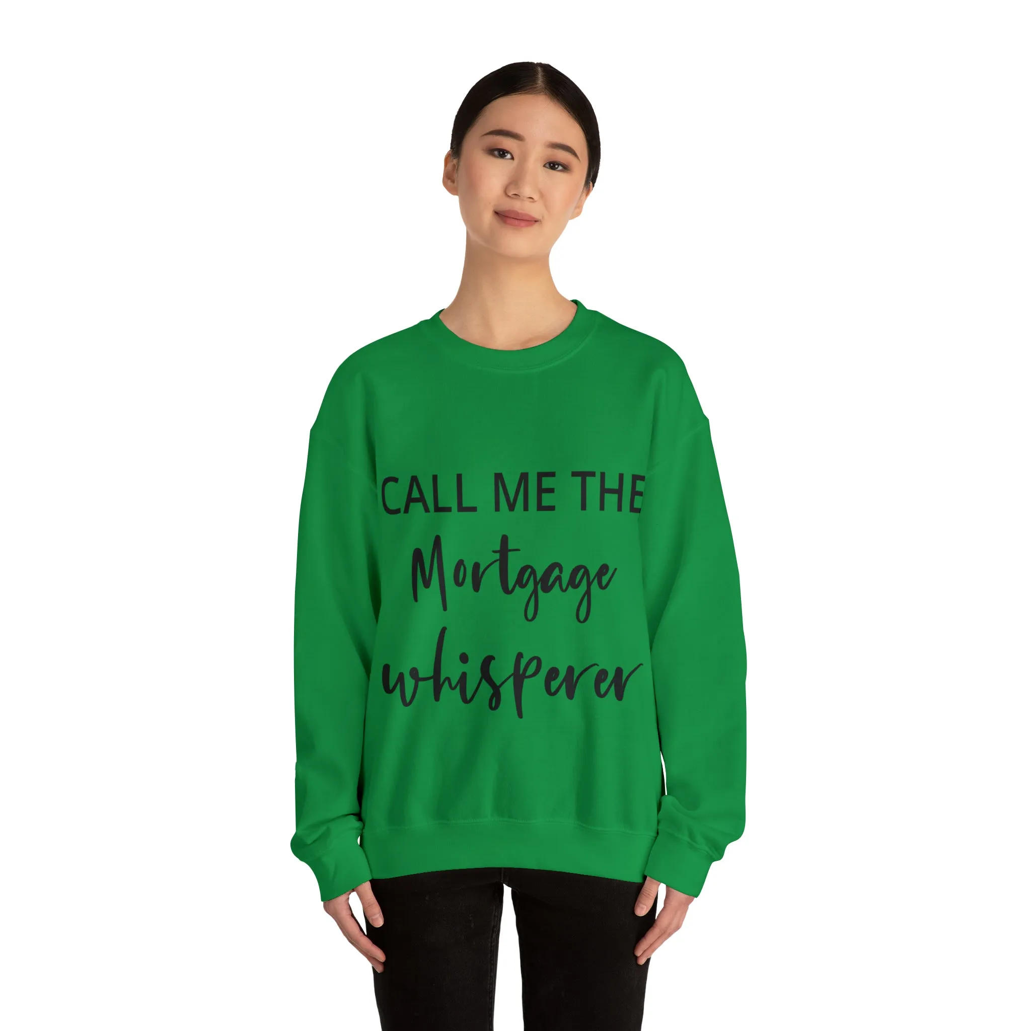 Mortgage Whisperer Sweatshirt