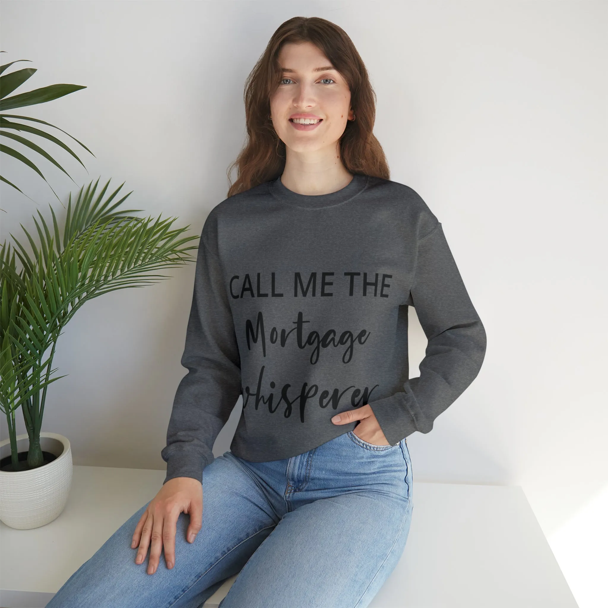 Mortgage Whisperer Sweatshirt