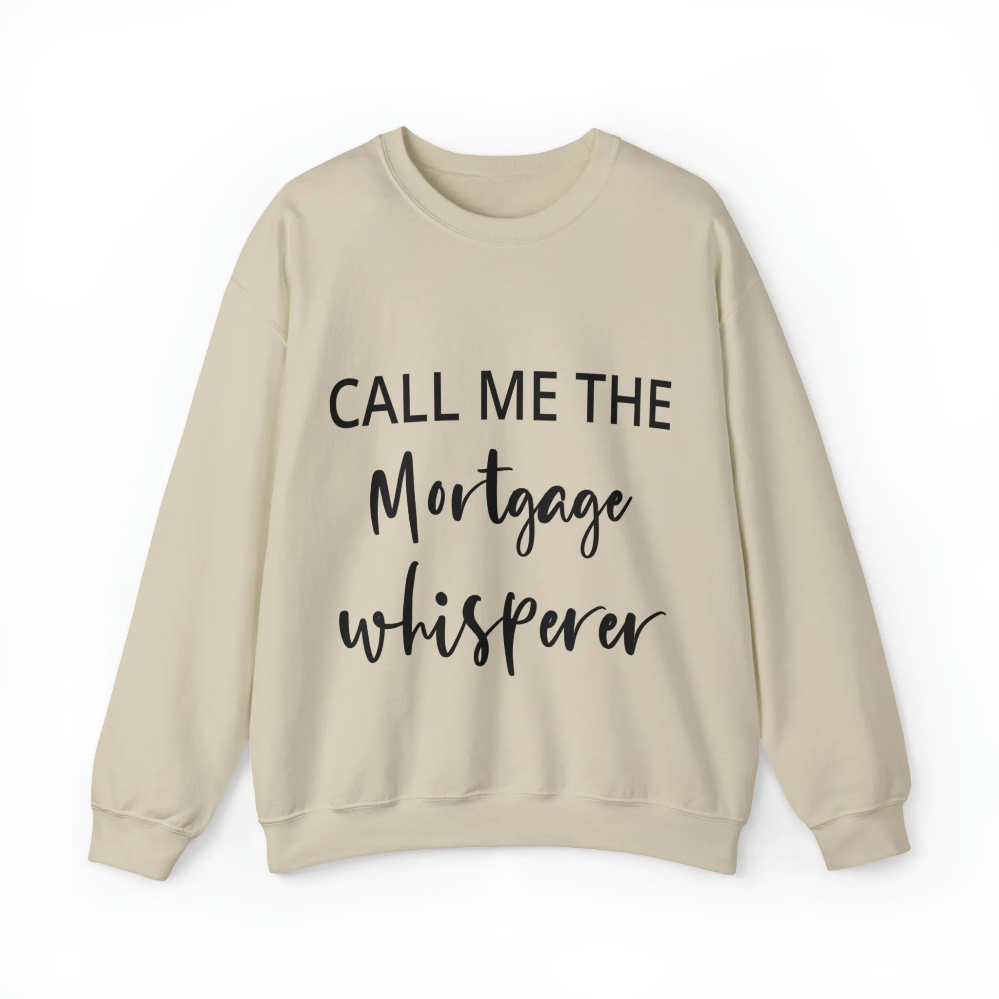 Mortgage Whisperer Sweatshirt