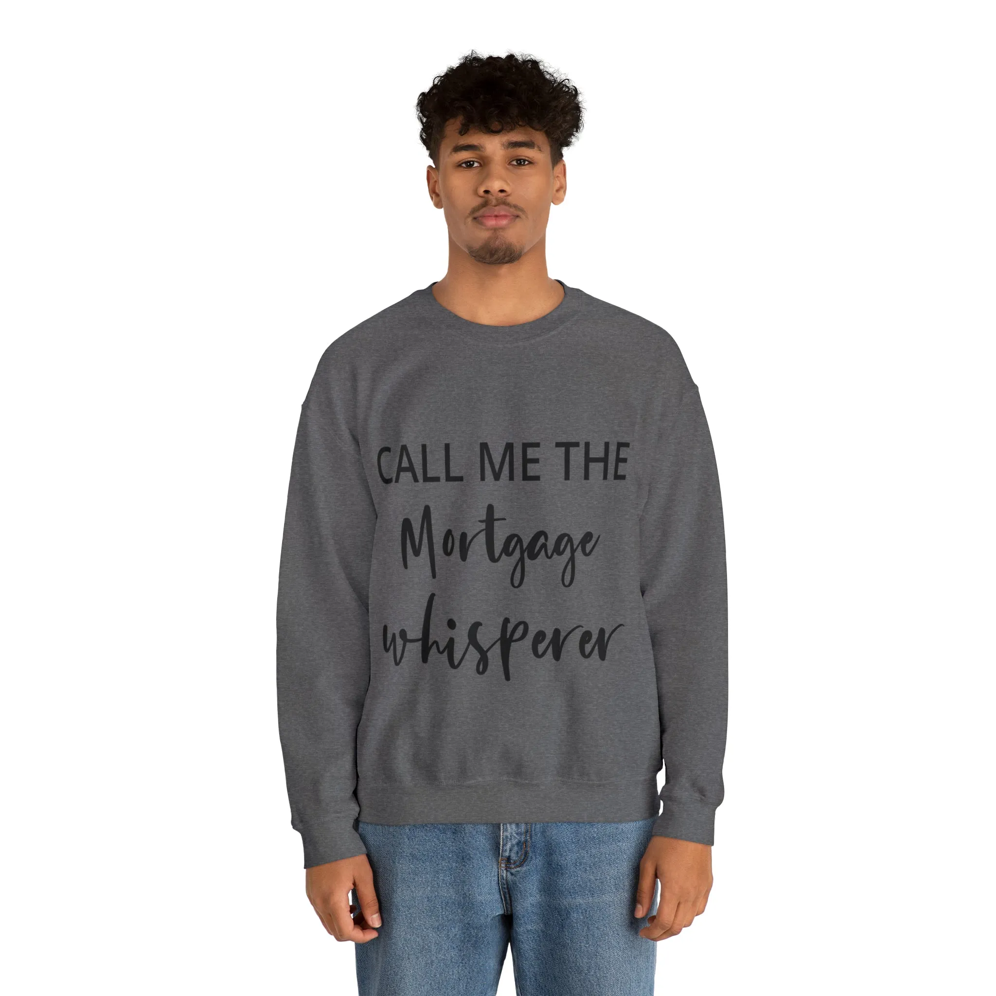 Mortgage Whisperer Sweatshirt